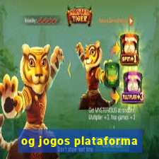 og jogos plataforma